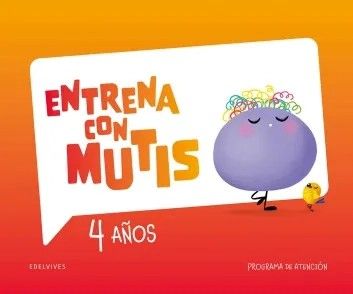 ENTRENA CON MUTIS 4 AÑOS