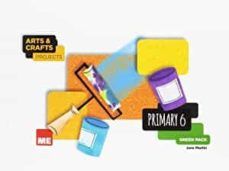 Arts and Crafts. projects 6º green pack (3cuaderno