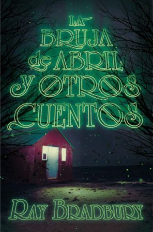 2) La bruja de abril y otros cuentos